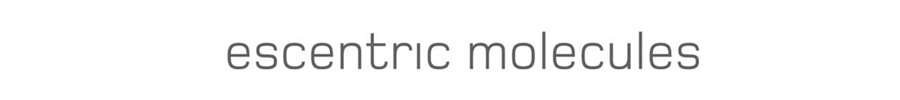 Escentric Molecules